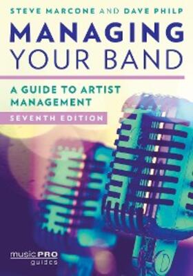 Marcone / Philp |  Managing Your Band | eBook | Sack Fachmedien