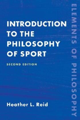 Reid |  Introduction to the Philosophy of Sport | eBook | Sack Fachmedien