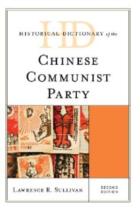 Sullivan |  Historical Dictionary of the Chinese Communist Party | eBook | Sack Fachmedien