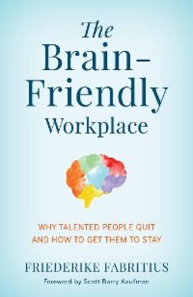 Fabritius |  The Brain-Friendly Workplace | eBook | Sack Fachmedien