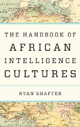 Shaffer |  The Handbook of African Intelligence Cultures | eBook | Sack Fachmedien