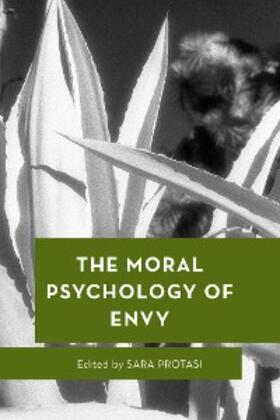 Protasi |  The Moral Psychology of Envy | eBook | Sack Fachmedien