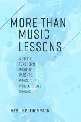 Thompson |  More than Music Lessons | eBook | Sack Fachmedien