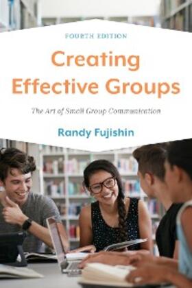 Fujishin |  Creating Effective Groups | eBook | Sack Fachmedien