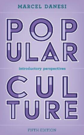 Danesi |  Popular Culture | eBook | Sack Fachmedien
