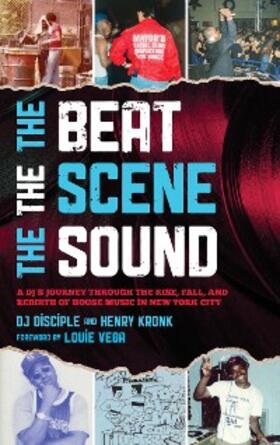 Disciple / Kronk |  The Beat, the Scene, the Sound | eBook | Sack Fachmedien