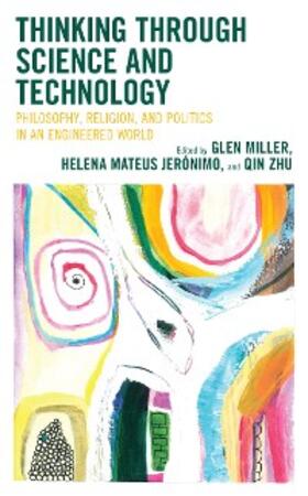 Miller / Jerónimo / Zhu |  Thinking through Science and Technology | eBook | Sack Fachmedien