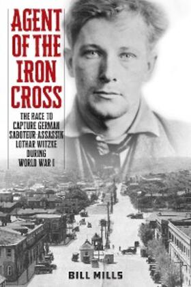 Mills | Agent of the Iron Cross | E-Book | www.sack.de