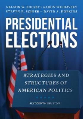 Polsby / Wildavsky / Schier |  Presidential Elections | eBook | Sack Fachmedien