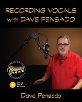 Pensado |  Recording Vocals with Dave Pensado | eBook | Sack Fachmedien