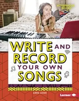 Leigh |  Write and Record Your Own Songs | eBook | Sack Fachmedien