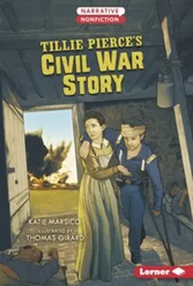 Marsico |  Tillie Pierce's Civil War Story | eBook | Sack Fachmedien