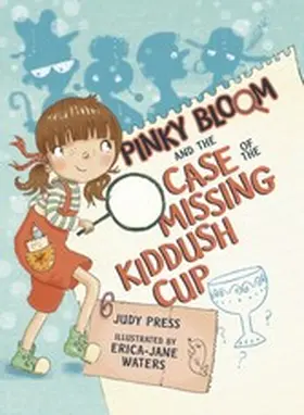 Press |  Pinky Bloom and the Case of the Missing Kiddush Cup | eBook | Sack Fachmedien
