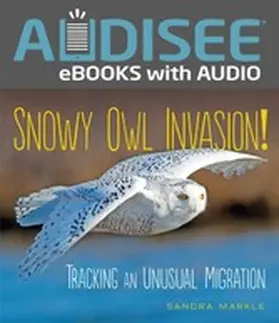 Markle |  Snowy Owl Invasion! | eBook | Sack Fachmedien