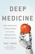 Topol |  Deep Medicine | Buch |  Sack Fachmedien