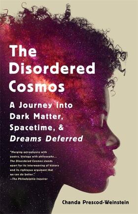 Prescod-Weinstein |  The Disordered Cosmos | Buch |  Sack Fachmedien