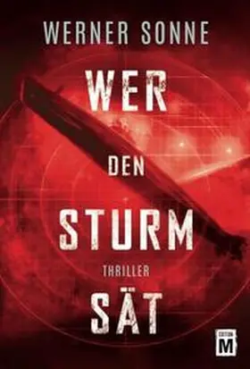 Sonne |  Wer den Sturm sät | Buch |  Sack Fachmedien