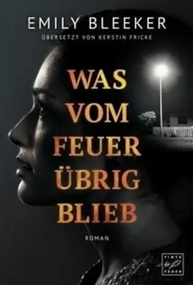 Bleeker |  Was vom Feuer übrig blieb | Buch |  Sack Fachmedien