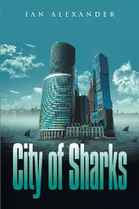 Alexander |  City of Sharks | eBook | Sack Fachmedien