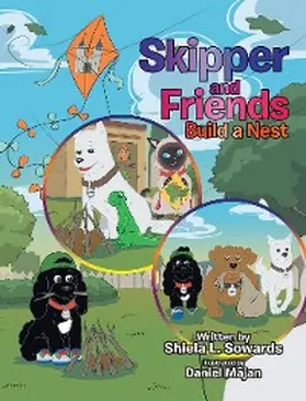 Sowards |  Skipper and Friends Build a Nest | eBook | Sack Fachmedien