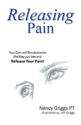 Griggs Pt |  Releasing Pain | eBook | Sack Fachmedien