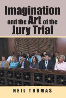 Thomas | Imagination and the Art of the Jury Trial | E-Book | sack.de