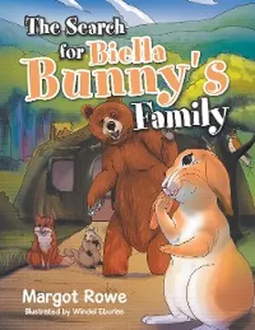 Rowe |  The Search for Biella Bunny's Family | eBook | Sack Fachmedien