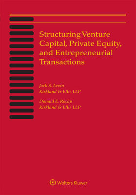 Levin / Rocap | Structuring Venture Capital, Private Equity and Entrepreneurial Transactions: 2018 Edition | Buch | 978-1-5438-0101-9 | sack.de