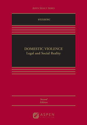 Weisberg | Domestic Violence: Legal and Social Reality | Buch | 978-1-5438-0434-8 | sack.de