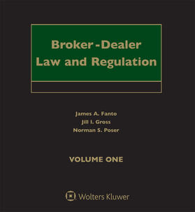 Fanto / Gross / Poser | Broker-Dealer Law and Regulation: (2 Volumes) | Loseblattwerk | sack.de