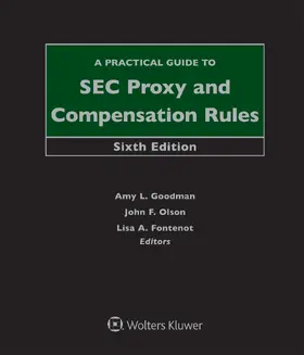 Goodman / Olson |  Practical Guide to SEC Proxy and Compensation Rules | Loseblattwerk |  Sack Fachmedien