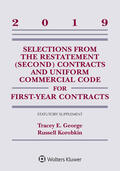 George / Korobkin |  Selections from the Restatement (Second) Contracts and Uniform Commercial Code for First-Year Contracts: 2019 Statutory Supplement | Buch |  Sack Fachmedien