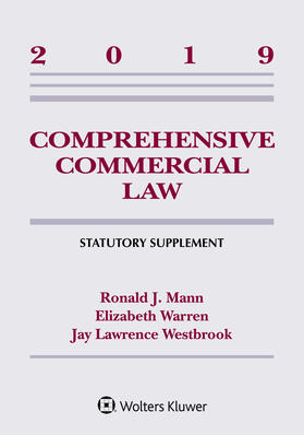 Mann / Warren / Westbrook | Comprehensive Commercial Law: 2019 Statutory Supplement | Buch | 978-1-5438-0943-5 | sack.de