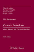 Miller / Wright / Turner |  Criminal Procedures, Cases, Statutes, and Executive Materials, Sixth Edition: 2019 Supplement | Buch |  Sack Fachmedien