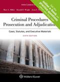 Miller / Wright |  Criminal Procedures: Prosecution and Adjudication | Loseblattwerk |  Sack Fachmedien