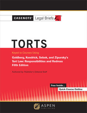 Casenote Legal Briefs for Torts, Keyed to Goldberg, Sebok, and Zipursky | Buch | 978-1-5438-1570-2 | sack.de