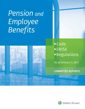 Staff |  Pension and Employee Benefits Code Erisa Regulations: As of January 1, 2021 (Committee Reports) | Buch |  Sack Fachmedien