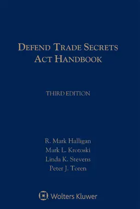 Halligan / Krotoski / Stevens |  Defend Trade Secrets Act Handbook | Buch |  Sack Fachmedien