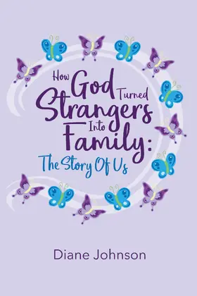 Johnson |  How God Turned Strangers Into Family | eBook | Sack Fachmedien