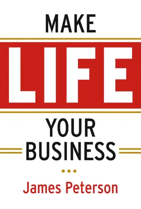 Peterson |  Make Life Your Business | eBook | Sack Fachmedien