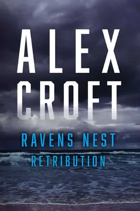 Croft |  Ravens Nest Retribution | eBook | Sack Fachmedien