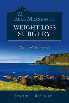 Reynolds |  Real Meaning of Weight Loss Surgery | eBook | Sack Fachmedien