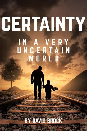 Brock |  Certainty in a Very Uncertain World | eBook | Sack Fachmedien