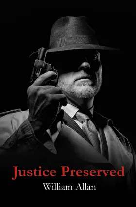 Allan |  Justice Preserved | eBook | Sack Fachmedien