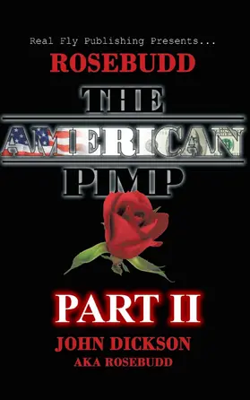 Dickson |  Rosebudd the American Pimp Pt 2 | eBook | Sack Fachmedien