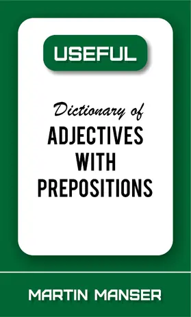 Manser |  Useful Dictionary of Adjectives With Prepositions | eBook | Sack Fachmedien