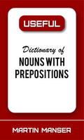 Manser |  Useful Dictionary of Nouns With Prepositions | eBook | Sack Fachmedien