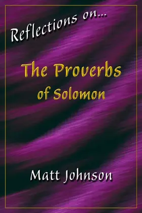 Johnson |  Reflections on...The Proverbs of Solomon | eBook | Sack Fachmedien