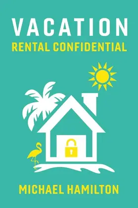 Hamilton |  Vacation Rental Confidential | eBook | Sack Fachmedien