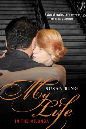 Ring |  My Life in the Milonga | eBook | Sack Fachmedien